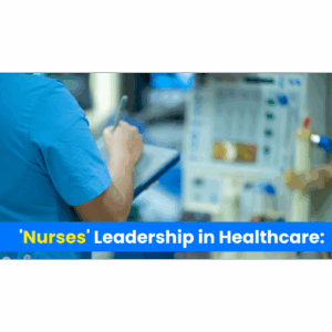 Nurse Leadership